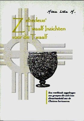 Zebedeus Twaalf Inzichten voor de Twaalf