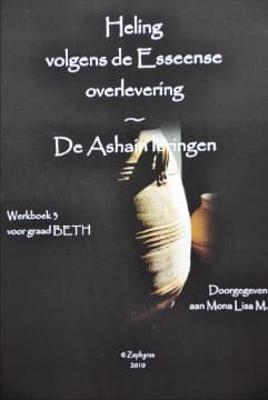 Heling Volgens de Esseense Overlevering de Ashain Leringen Werkboek 3
