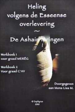 Heling Volgens de Esseense Overlevering de Ashain Leringen Werkboek 1 2