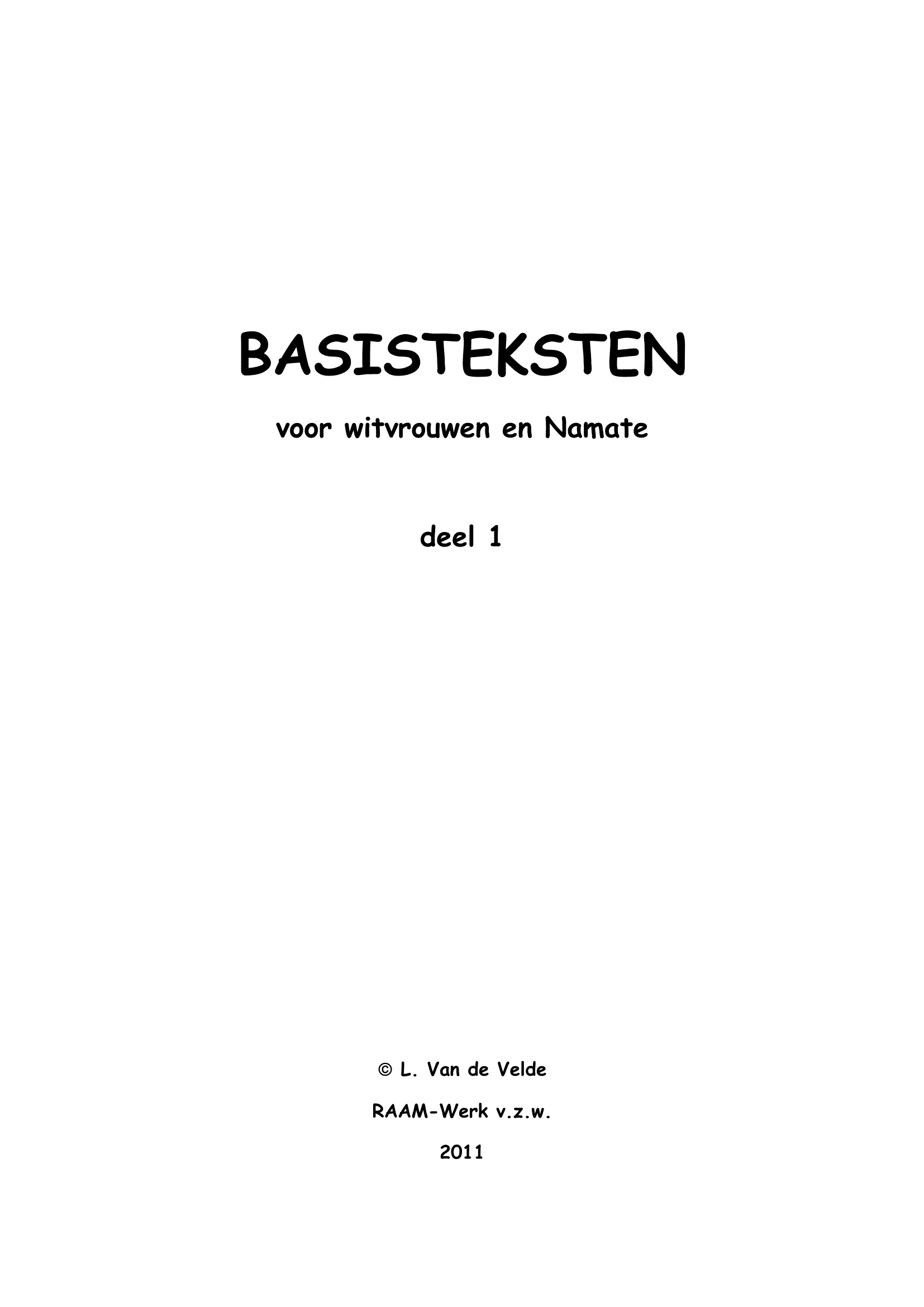 Basisteksten voor Witvrouwen en Namate Deel 1