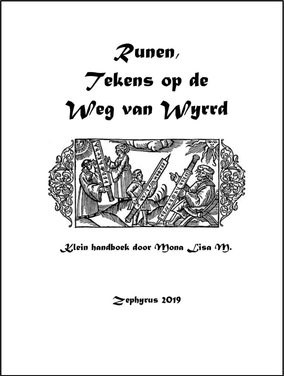 Runen Tekens op de Weg van Wyrrd